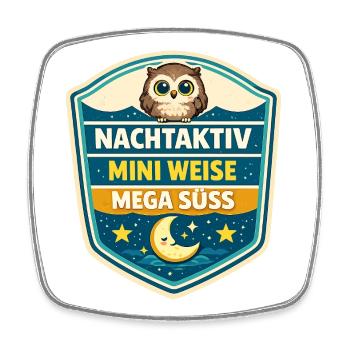 Nachtaktiv Weise Mega Süß - Viereckiger Kühlschrankmagnet - Weiß - Vorne