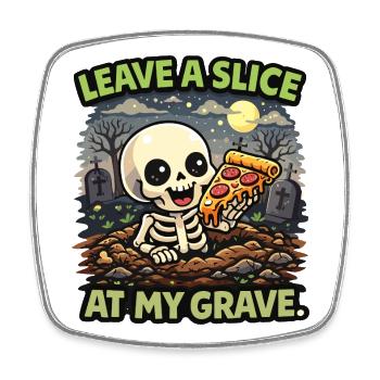 Une part de pizza squelettique à la tombe - Magnet carré - blanc - Devant