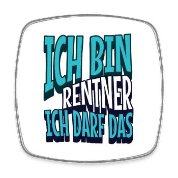 Rentner darf das - Viereckiger Kühlschrankmagnet - Weiß - Vorne
