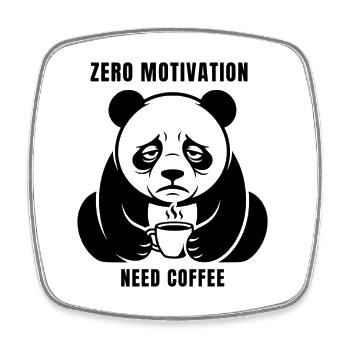 Null Motivation Brauche Kaffee – Müder Panda-Humor - Viereckiger Kühlschrankmagnet - Weiß - Vorne