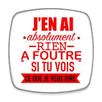 J' en ai Absolument rien à foutre - Magnet carré - blanc - Devant