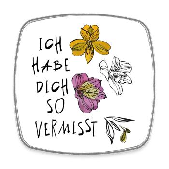 Ich habe dich so vermisst - Viereckiger Kühlschrankmagnet - Weiß - Vorne