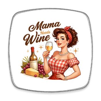 Mama Braucht Wein. Mama needs Wine - Viereckiger Kühlschrankmagnet - Weiß - Vorne