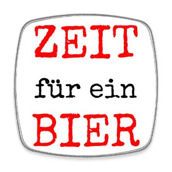 Zeit für ein Bier – Lustiges Spruchdesign - Viereckiger Kühlschrankmagnet - Weiß - Vorne