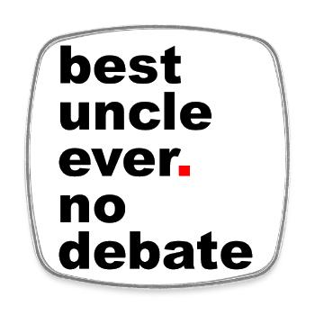 Meilleur slogan d’oncle - Magnet carré - blanc - Devant