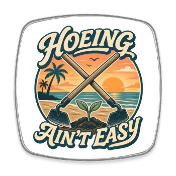 Hoeing is not easy – gardening for women - Square fridge magnet - white - Front