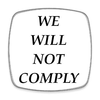 we_will_not_comply_blk - Square fridge magnet - white - Front