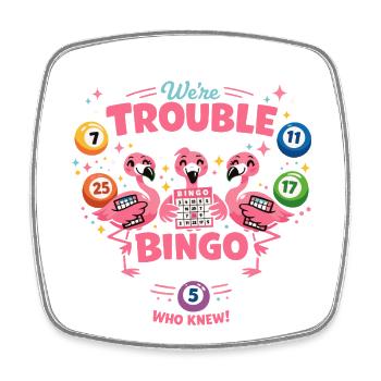 Bingo Flamingos Lustiger Spruch Damen Design - Viereckiger Kühlschrankmagnet - Weiß - Vorne