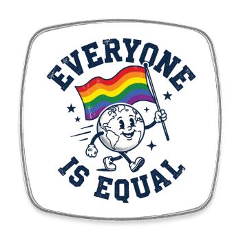 LGBTQ Pride Month - Everyone is Equal - Square fridge magnet - white - Front