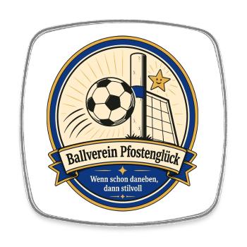 Ballverein Pfostenglück - Viereckiger Kühlschrankmagnet - Weiß - Vorne