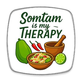 Somtam is my theraphy - Thailand Liebe - Viereckiger Kühlschrankmagnet - Weiß - Vorne