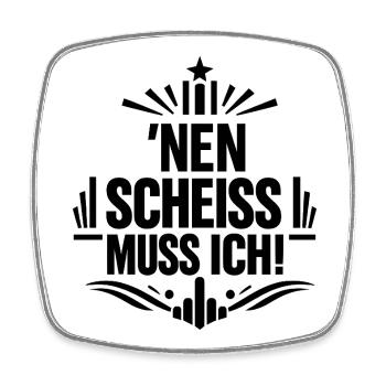 Nen Scheiss Muss Ich Mittelfinger Statement - Viereckiger Kühlschrankmagnet - Weiß - Vorne