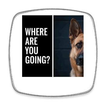 German Shepherd Dog Dog Saying - Square fridge magnet - white - Front