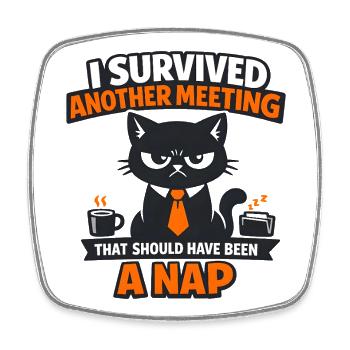 Katze im Anzug – Meeting-Nap Meme - Viereckiger Kühlschrankmagnet - Weiß - Vorne