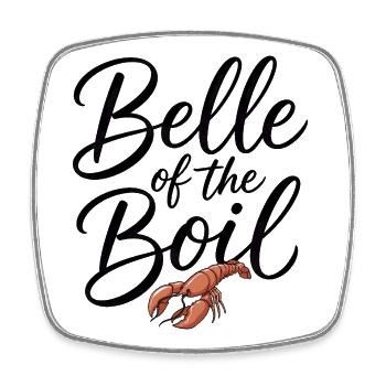 Belle Of The Boil Écrevisses Écrevisses pour femmes - Magnet carré - blanc - Devant