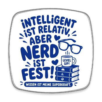 Intelligent Ist Relativ Nerd - Viereckiger Kühlschrankmagnet - Weiß - Vorne