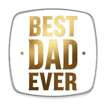 Best Dad Ever Gold Foil - Square fridge magnet - white - Front
