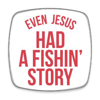 Even Jesus Had a Fishin' Story - Viereckiger Kühlschrankmagnet - Weiß - Vorne