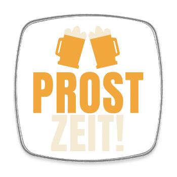 Prost Zeit lustiger Bier Spruch Feiern Geschenk - Viereckiger Kühlschrankmagnet - Weiß - Vorne