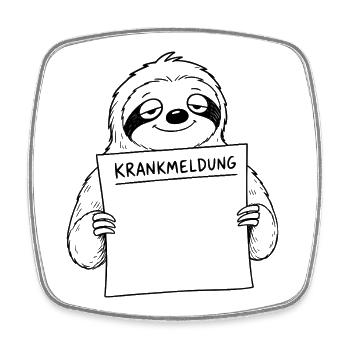 Faultier Krankmeldung - Viereckiger Kühlschrankmagnet - Weiß - Vorne