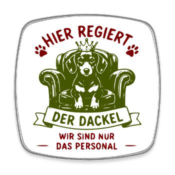 Dackel regiert: Königsstuhl - Viereckiger Kühlschrankmagnet - Weiß - Vorne