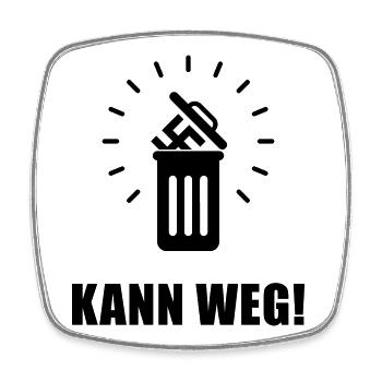 Kann Weg! (Gegen Rechts, Nie Wieder, Politik / B) - Viereckiger Kühlschrankmagnet - Weiß - Vorne