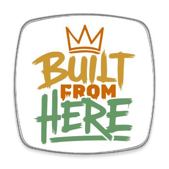 Built From Here Expression Of Pride & Authenticity - Square fridge magnet - white - Front