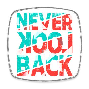 Never Look Back – Retro Typography Statement Design - Square fridge magnet - white - Front