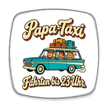 Papa-Taxi Fahrten bis 23 Uhr - Viereckiger Kühlschrankmagnet - Weiß - Vorne