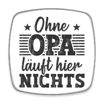 Ohne Opa läuft hier nichts Großvater Geschenk - Viereckiger Kühlschrankmagnet - Weiß - Vorne