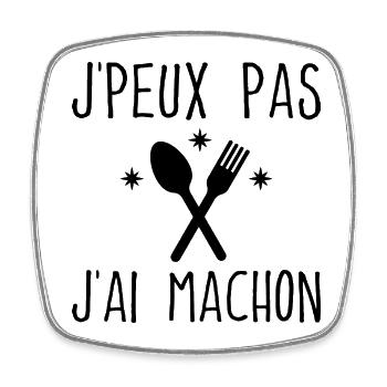 J'peux Pas J'ai Mâchon - Magnet carré - blanc - Devant