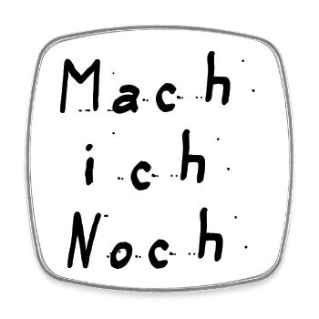 Mach ich noch - Viereckiger Kühlschrankmagnet - Weiß - Vorne