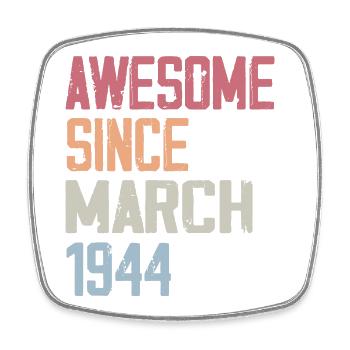 1944 Mars Naissance Anniversaire Mars 1944 Cadeau - Magnet carré - blanc - Devant