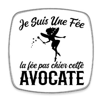 Je Suis Une Fée La Fée Pas Chier Cette Avocate - Magnet carré - blanc - Devant
