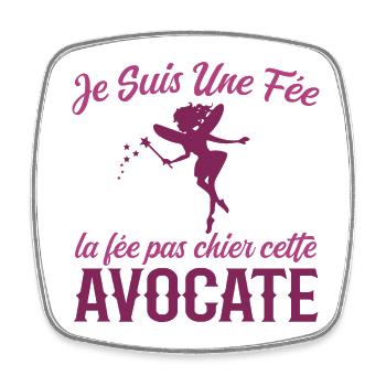 Je Suis Une Fée La Fée Pas Chier Cette Avocate - Magnet carré - blanc - Devant