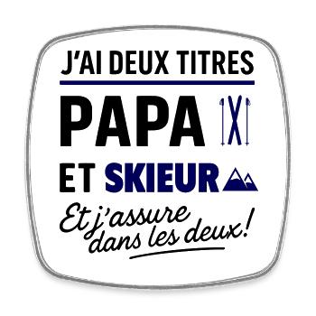 Deux titres papa et skieur,Ski,montagne - Magnet carré - blanc - Devant