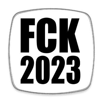 Fck 2023 - Square fridge magnet - white - Front