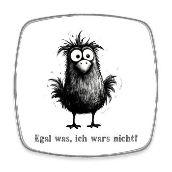 Funny bird design with: No matter what I wasn't - Square fridge magnet - white - Front