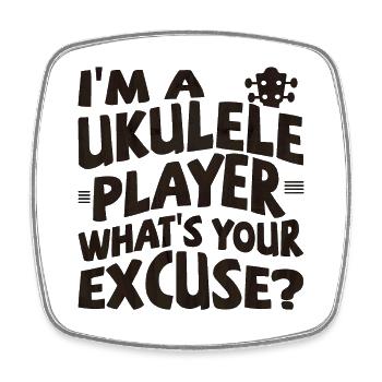 I'm a Ukulele player, what's your excuse? - Viereckiger Kühlschrankmagnet - Weiß - Vorne