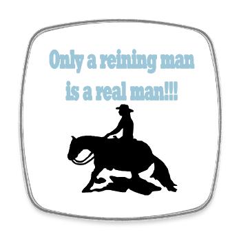 Only a reining man is a real man - Square fridge magnet - white - Front