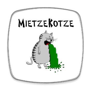 Mietzekatze muss kotzen = MietzeKotze - Viereckiger Kühlschrankmagnet - Weiß - Vorne
