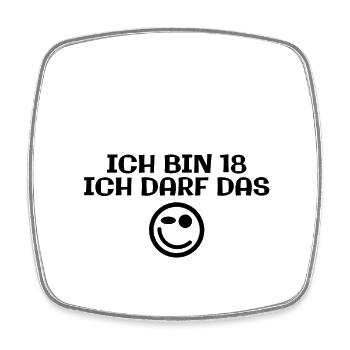 Ich bin 18 - Ich darf das - Viereckiger Kühlschrankmagnet - Weiß - Vorne