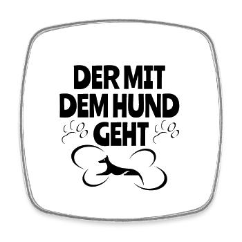 Der mit dem Hund geht - Viereckiger Kühlschrankmagnet - Weiß - Vorne