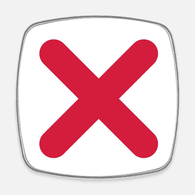 X Cross Crosses Tick Stop Caution Symbol Shape - Square fridge magnet - white