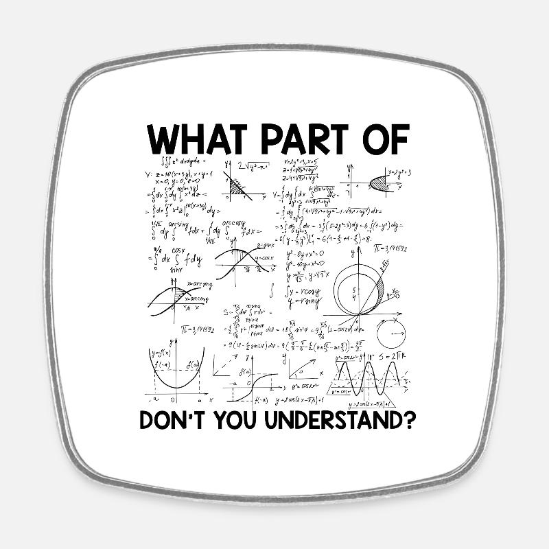 Mathematician sayings | Math math teacher gifts - Square fridge magnet - white