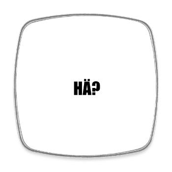 Hä? - Viereckiger Kühlschrankmagnet - Weiß - Vorne