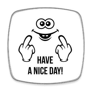 Smiling Face – Have A Nice Day! (Stinkefinger) - Viereckiger Kühlschrankmagnet - Weiß - Vorne