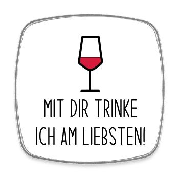 Mit Dir trinke ich am liebsten - Viereckiger Kühlschrankmagnet - Weiß - Vorne