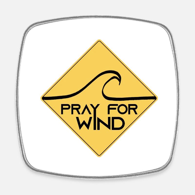 Pray for wind - Magnet carré - blanc