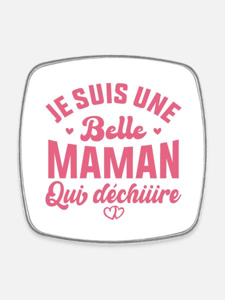 Belle Maman Qui Déchire Cadeau Belle Mère Fête - Magnet carré - blanc